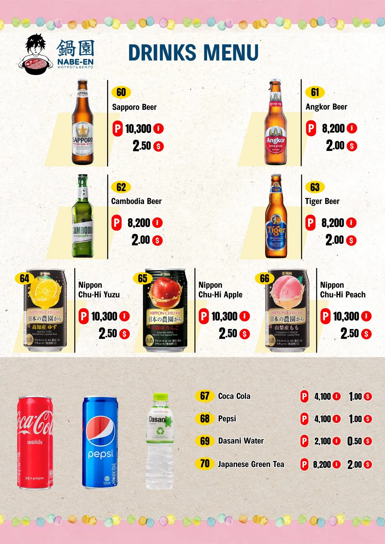Drinks — Sapporo, Angkor, Cambodia, Tiger, Nippon Chu-Hi, Coca-Cola, Pepsi, Dasani, Green Tea